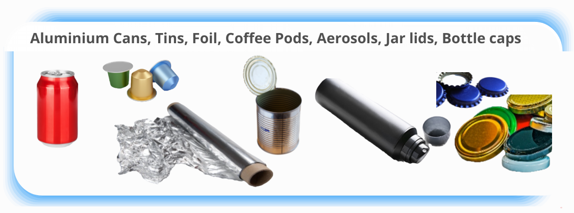 Aluminium cans, foil, tins, aerosols, coffee pods, caps, and lids.